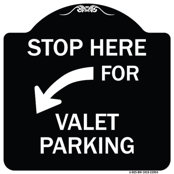 Stop Here for Valet Parking Left Arrow Heavy-Gauge Aluminum Sign, 18" x 18", BW-1818-22854